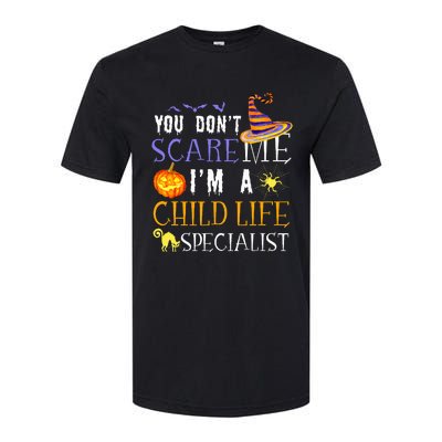 You DonT Scare Child Life Specialist Halloween Softstyle CVC T-Shirt