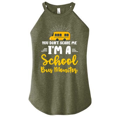 You Don't Scare Me A School Bus Monitor Women’s Perfect Tri Rocker Tank