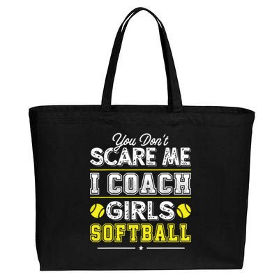 You Dont Scare Me I Coach Girl Funny Softball Coach Cotton Canvas Jumbo Tote