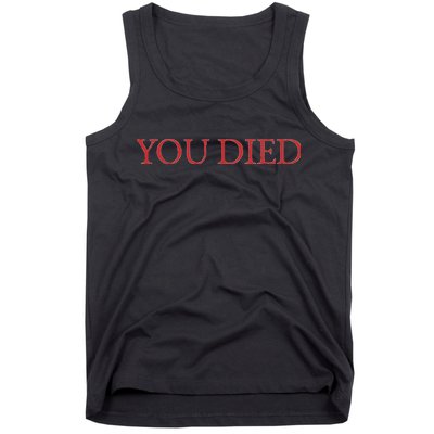You Died Souls Video Game Tank Top