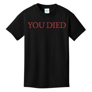 You Died Souls Video Game Kids T-Shirt