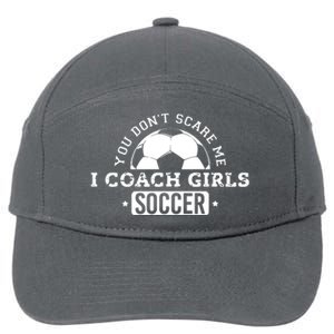 You Dont Scare Me I Coach Girl Soccer 7-Panel Snapback Hat