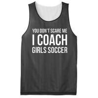 You Dont Scare Me I Coach Girl Soccer Funny Gift Mesh Reversible Basketball Jersey Tank