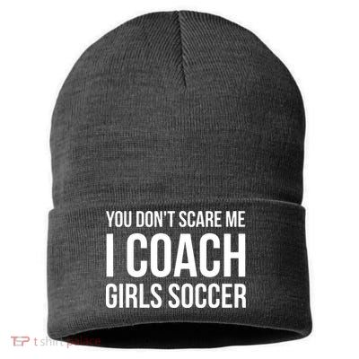 You Dont Scare Me I Coach Girl Soccer Funny Gift Sustainable Knit Beanie
