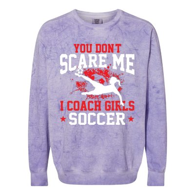 You Dont Scare Me I Coach Girl Soccer Colorblast Crewneck Sweatshirt