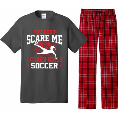 You Dont Scare Me I Coach Girl Soccer Pajama Set