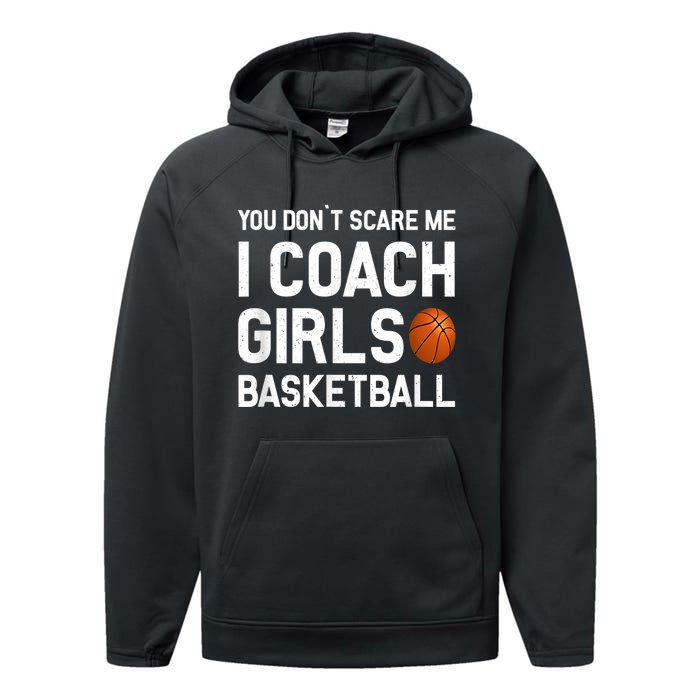 You Don't Scare Me I Coach Girls Basketball Shirt Sport Gift Performance Fleece Hoodie