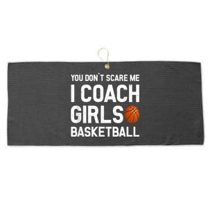 You Don't Scare Me I Coach Girls Basketball Shirt Sport Gift Large Microfiber Waffle Golf Towel