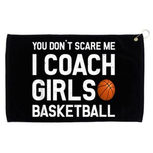 You Don't Scare Me I Coach Girls Basketball Shirt Sport Gift Grommeted Golf Towel