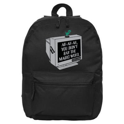 You Didn't Say The Magic Word T Rex 16 in Basic Backpack