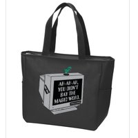 You Didn't Say The Magic Word T Rex Zip Tote Bag