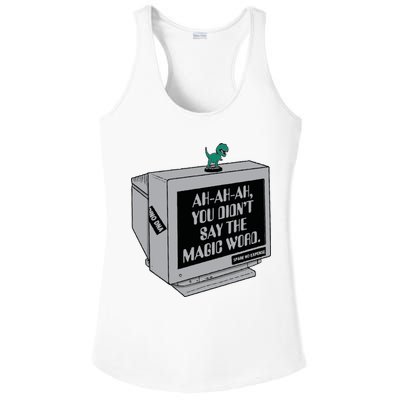 You Didn't Say The Magic Word T Rex Ladies PosiCharge Competitor Racerback Tank