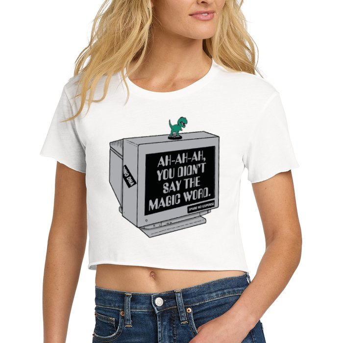 You Didn't Say The Magic Word T Rex Women's Crop Top Tee