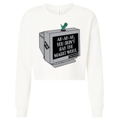 You Didn't Say The Magic Word T Rex Cropped Pullover Crew