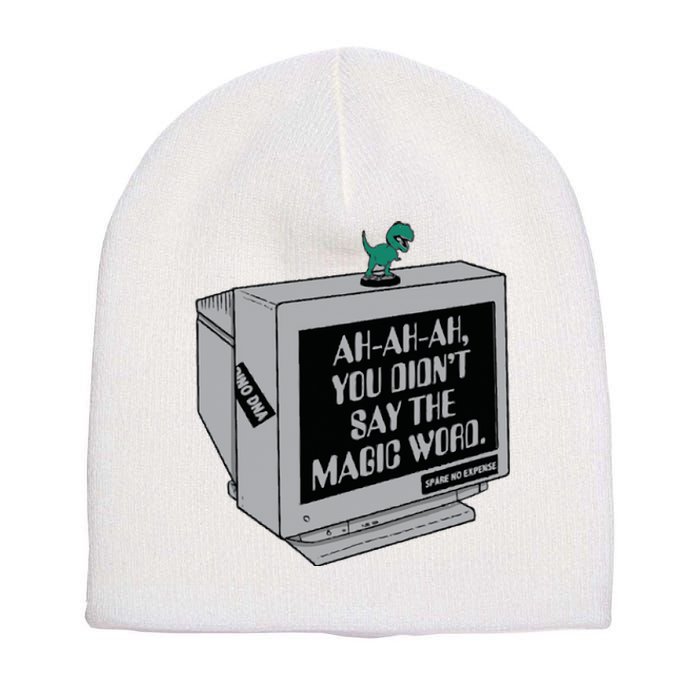 You Didn't Say The Magic Word T Rex Short Acrylic Beanie