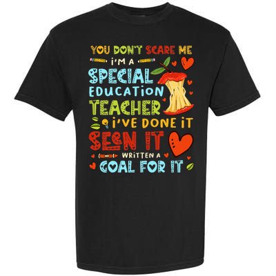 You Don't Scare Me I'm A Special Education Teacher Garment-Dyed Heavyweight T-Shirt