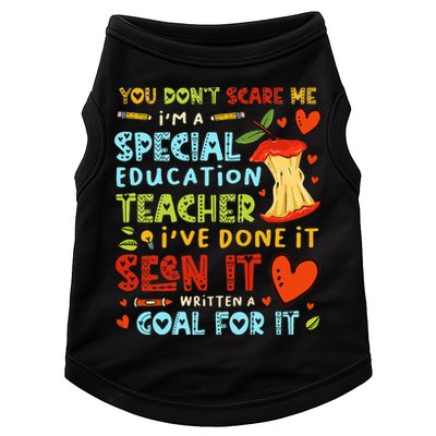 You Don't Scare Me I'm A Special Education Teacher Doggie Tank