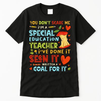 You Don't Scare Me I'm A Special Education Teacher Tall T-Shirt