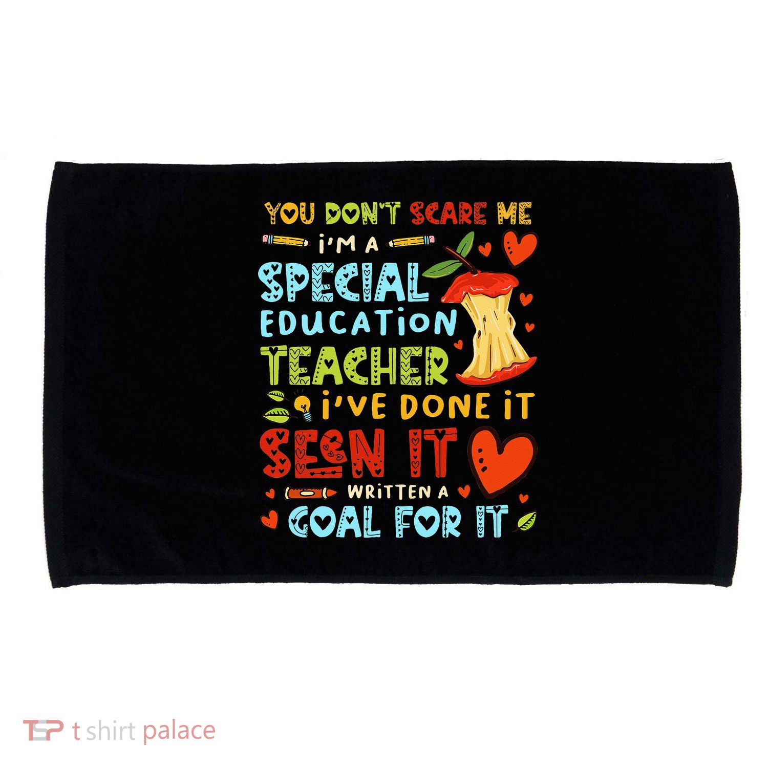 You Don't Scare Me I'm A Special Education Teacher Microfiber Hand Towel