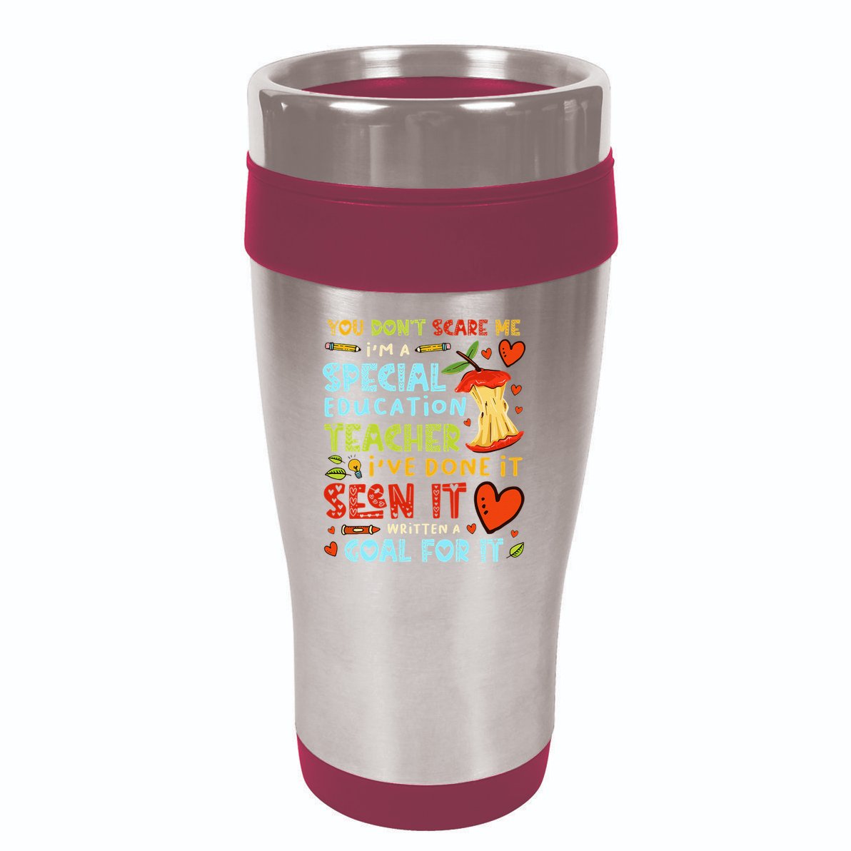 You Don't Scare Me I'm A Special Education Teacher 16oz Travel Tumbler