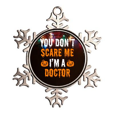 You Don't Scare Me I'm A Doctor Funny Halloween Costume Idea Gift Metallic Star Ornament