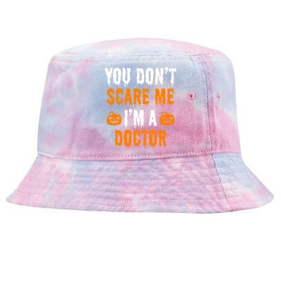 You Don't Scare Me I'm A Doctor Funny Halloween Costume Idea Gift Tie-Dyed Bucket Hat