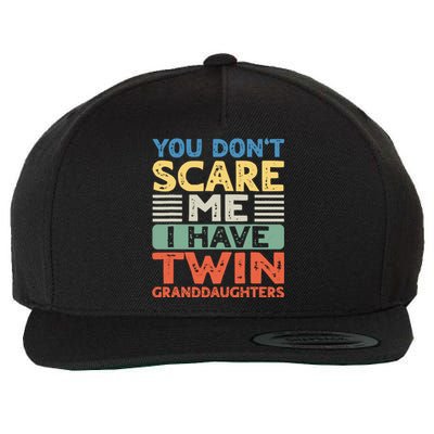 You Dont Scare Me I Have Twin Granddaughters Grandma Grandpa Wool Snapback Cap