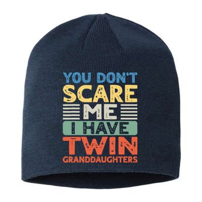 You Dont Scare Me I Have Twin Granddaughters Grandma Grandpa Sustainable Beanie