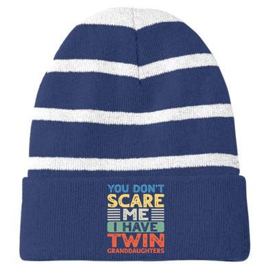 You Dont Scare Me I Have Twin Granddaughters Grandma Grandpa Striped Beanie with Solid Band