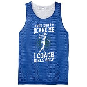 You DonT Scare Me I Coach Golf Coach Coaches Funny Gift Meaningful Gift Mesh Reversible Basketball Jersey Tank