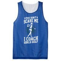 You DonT Scare Me I Coach Golf Coach Coaches Funny Gift Meaningful Gift Mesh Reversible Basketball Jersey Tank