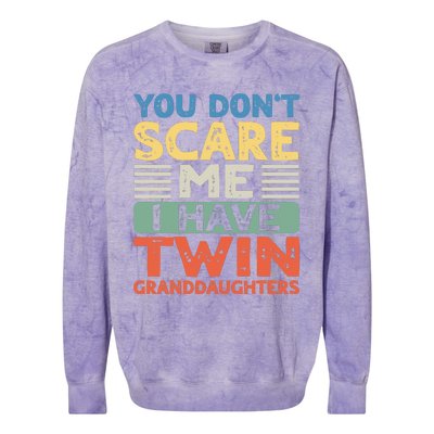 You Dont Scare Me I Have Twin Granddaughters Grandma Grandpa Colorblast Crewneck Sweatshirt