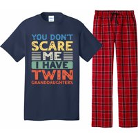 You Dont Scare Me I Have Twin Granddaughters Grandma Grandpa Pajama Set