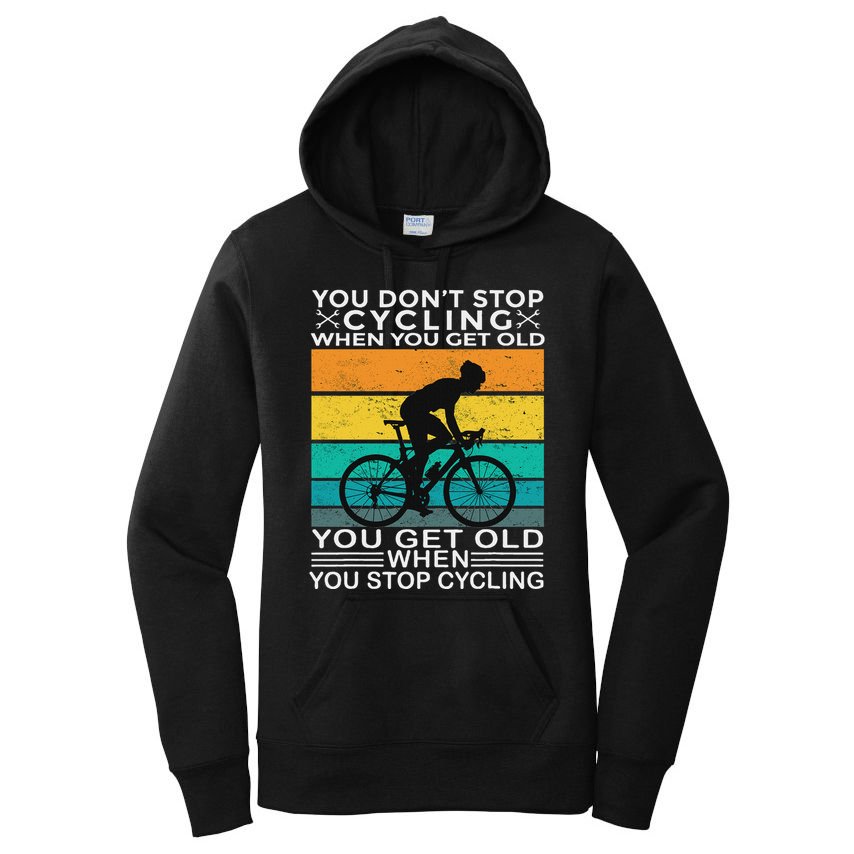 You DonT Stop Cycling When You Get Old Bike Riding Vintage Women's Pullover Hoodie