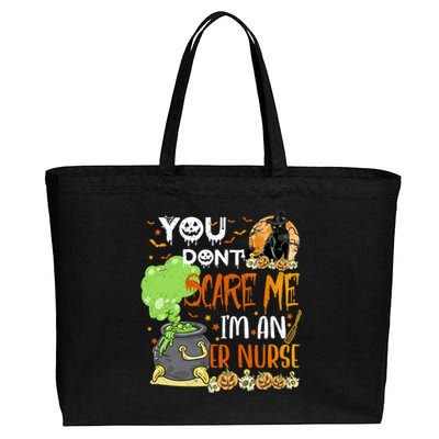 You Dont Scare Me Er Nurse Halloween Funny Quote Funny Gift Cotton Canvas Jumbo Tote