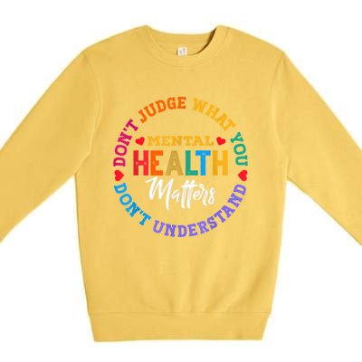 You Don't Understand Mental Health Awareness Green Ribbon Premium Crewneck Sweatshirt