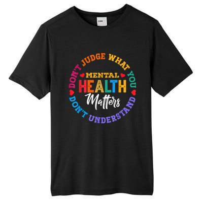 You Don't Understand Mental Health Awareness Green Ribbon Tall Fusion ChromaSoft Performance T-Shirt