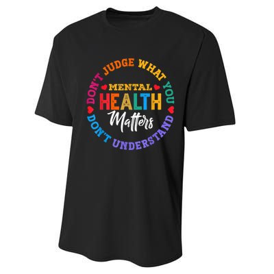 You Don't Understand Mental Health Awareness Green Ribbon Performance Sprint T-Shirt