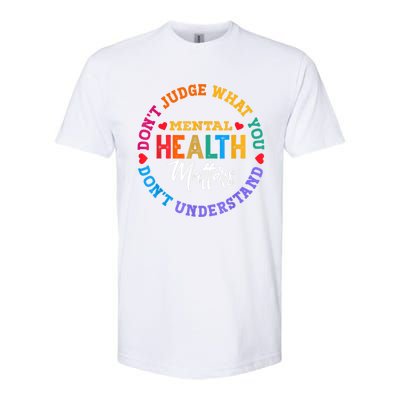 You Don't Understand Mental Health Awareness Green Ribbon Softstyle CVC T-Shirt