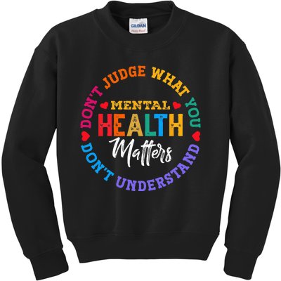 You Dont Understand Mental Health Awareness Green Ribbon Kids Sweatshirt