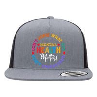 You Dont Understand Mental Health Awareness Green Ribbon Flat Bill Trucker Hat