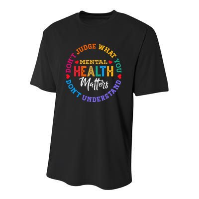 You Dont Understand Mental Health Awareness Green Ribbon Youth Performance Sprint T-Shirt