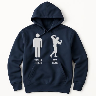 Your Dad Vs. My Dad Father Day - Gym Hoodie