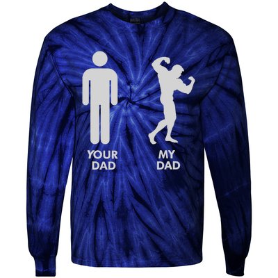 Your Dad Vs. My Dad Father Day - Gym Tie-Dye Long Sleeve Shirt