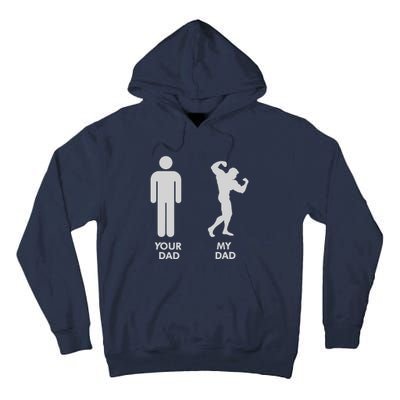 Your Dad Vs. My Dad Father Day - Gym Tall Hoodie