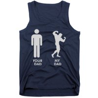 Your Dad Vs. My Dad Father Day - Gym Tank Top