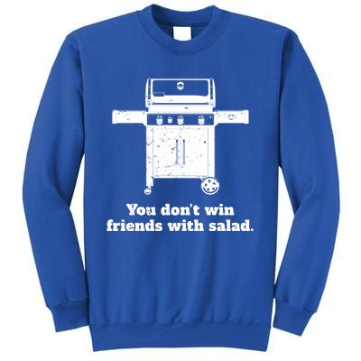 You Dont Win Friends With Salad Funny Bbq Chef Dad Funny Gift Sweatshirt