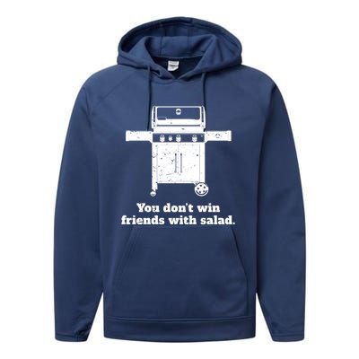 You Dont Win Friends With Salad Funny Bbq Chef Dad Funny Gift Performance Fleece Hoodie