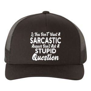 You Dont Want Sarcastic Answer Funny Quote Humor Yupoong Adult 5-Panel Trucker Hat