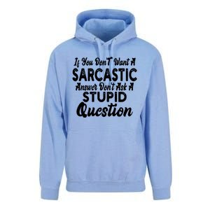 You Dont Want Sarcastic Answer Funny Quote Humor Unisex Surf Hoodie